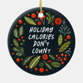 Funny Merry und Helle Urlaubskalorien Keramik Ornament