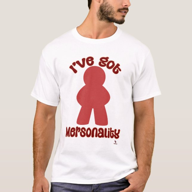 Funny Mersonality Game Piece Statement T-Shirt (Vorderseite)