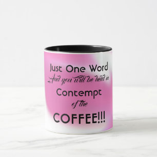 Funny Message Coffee Tasse
