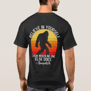 Funny Message von Big Foot/Sasquatch T - Shirt