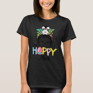 Funny Messy Bun Hair One Hoppy Mama Bunny Happy Ea T-Shirt