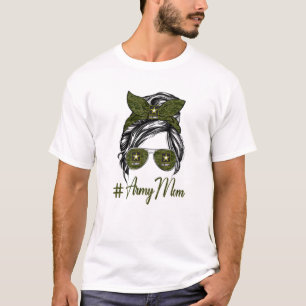 Funny Messy Bun Hair Sunglasses Army Mama Mother T-Shirt