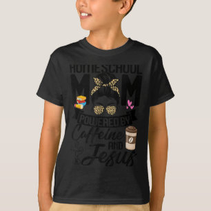 Funny Messy Bun Homeschool Mama mit Koffein T-Shirt