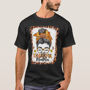 Funny Messy Bun One Thankful Mama Herbst Herbst al T-Shirt
