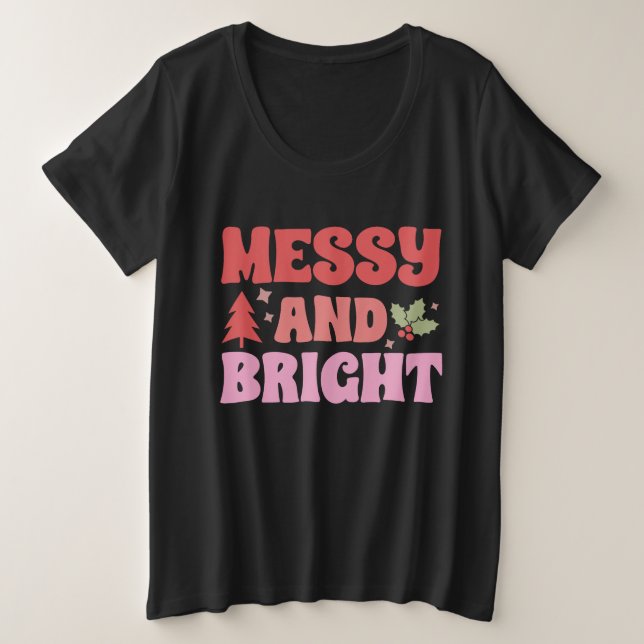 Funny Messy und helle Weihnachten Große Größe T-Shirt (Design vorne)