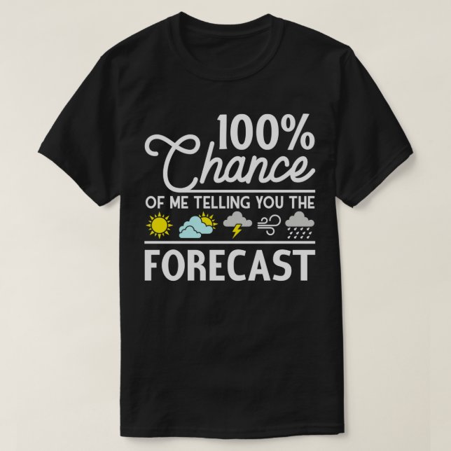Funny Meteorology Gift Weather Enthusiasten Wetter T-Shirt (Design vorne)