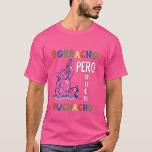 Funny Mexican Bären Design - Borracho pero Buen Mu T-Shirt