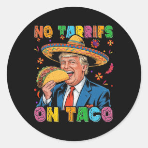 Funny Mexican Cinco De Mayo Trump keine Tarrifs au Runder Aufkleber
