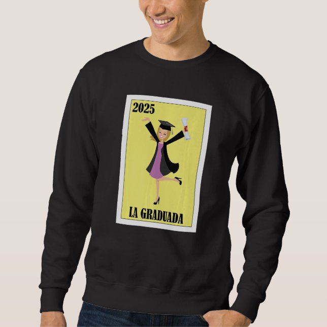 Funny Mexican Design for Graduation - La Graduada  Sweatshirt (Vorderseite)