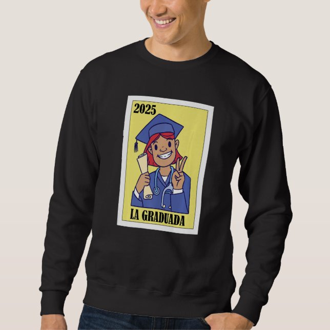 Funny Mexican Design for Graduation - La Graduada  Sweatshirt (Vorderseite)