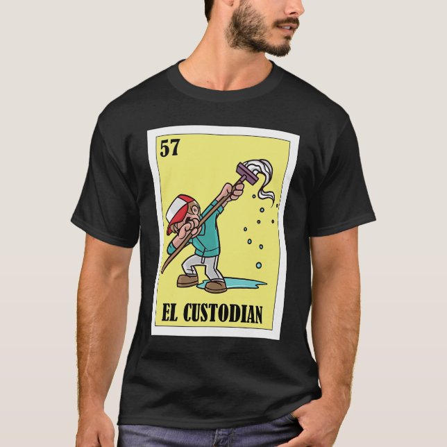 Funny Mexican for Janitors  El Custodian T-Shirt (Vorderseite)