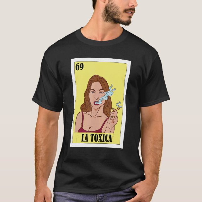 Funny Mexican La Toxica T-Shirt (Vorderseite)