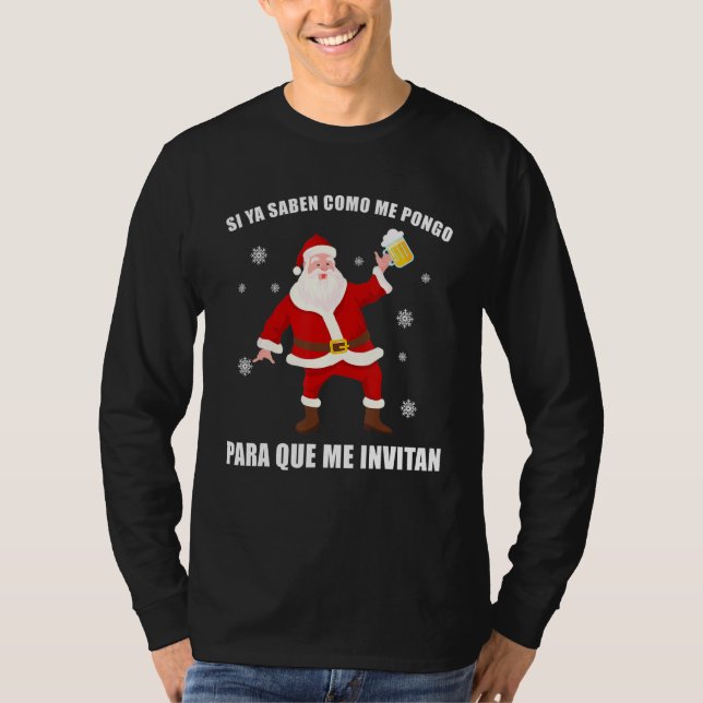 Funny Mexican Santa Navidad Si Ya Saben Como Me Po T-Shirt (Vorderseite)