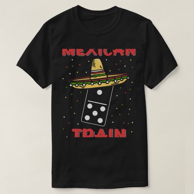 Funny Mexican Trains Dominoes T-Shirt (Design vorne)