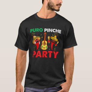 Funny Mexicaner Puro Pinche Party Pari Funny Retro T-Shirt