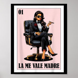 Funny Mexico Chingona Design - La Me Vale Madre Poster