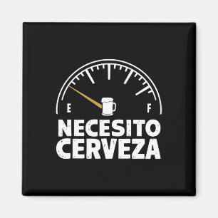 Funny mexikanisch I Need Beer Necesito Cerveza in Magnet
