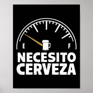 Funny mexikanisch I Need Beer Necesito Cerveza in  Poster