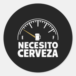 Funny mexikanisch I Need Beer Necesito Cerveza in Runder Aufkleber