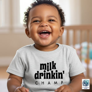 Funny Milk Drinkin' Champ Baby T-shirt