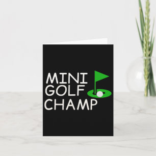 Funny Mini Golf Design Putt Putt Golfing Champ Gol Karte
