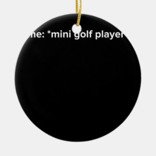 Funny Mini Golf Player Meme Keramik Ornament