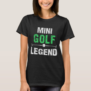 Funny Miniatur Golfplatz Mini Golf Legend Golfer G T-Shirt