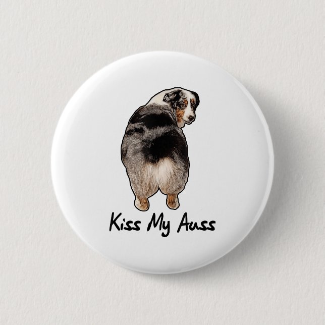 Funny Miniature Australian Shepherd Kiss My Auss M Button (Vorderseite)