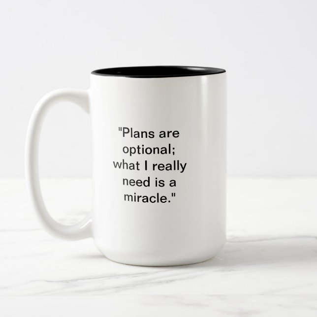Funny Miracle Tasse | Pläne sind fakultativer Spaß (Links)