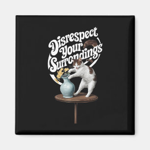 Funny Missachtet Ihre Umgebung Apparel Magnet