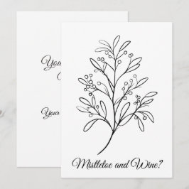 Funny Mistletoe und Wein, Ihr Ort oder meine? Feiertagskarte