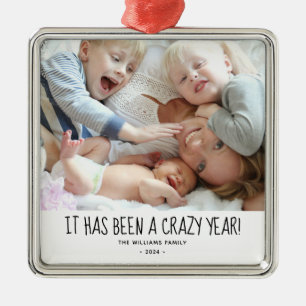 Funny Modern Family Foto Crazy Year Ornament Aus Metall
