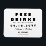 Funny Modern Free Drinks Save the Date Magnet<br><div class="desc">Modern,  mutig und lustig speichern Sie die Daten für Spaß lieben neu verlobt. Personalisieren Sie das Design,  indem Sie den Beispieltext durch Ihre Daten ersetzen.</div>