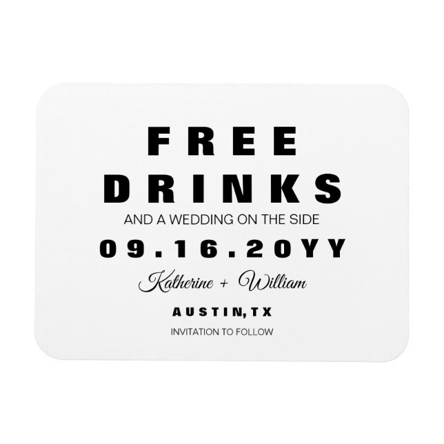 Funny Modern Free Drinks Save the Date Magnet (Horizontal)
