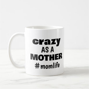 Funny Modern Mama Life Mthers Day Spaß Kaffeetasse