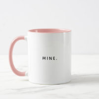 Funny Modern MINE meinen Kaffee