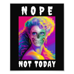 FUNNY MODERN NOPE HEUTE NICHT FARBLOS SKULL FOTODRUCK
