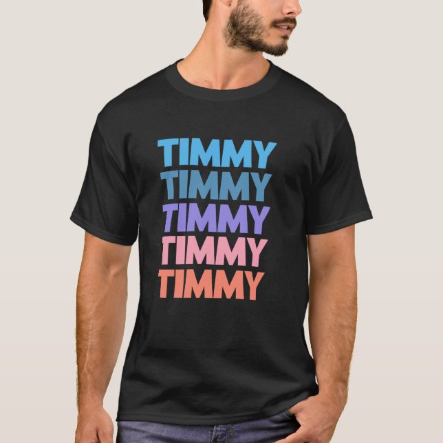 Funny Modern Repeated Text Design First Name Timmy T-Shirt (Vorderseite)