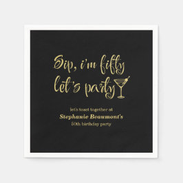 Funny Modern Sip I'm Fifty Woman's 50. Geburtstag Serviette