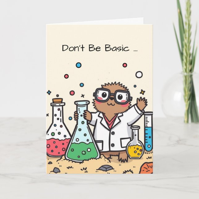 Funny Mole Day Card Seien Sie nicht einfach Avogad Karte (Vorderseite)