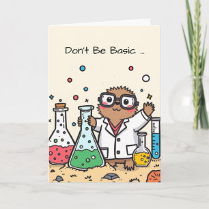 Funny Mole Day Card Seien Sie nicht einfach Avogad Karte