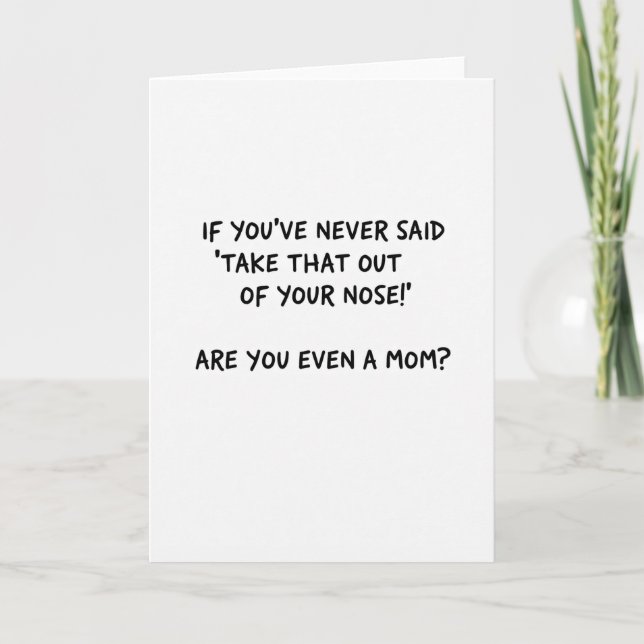 Funny Mom Nose Outburst Card Karte (Vorderseite)