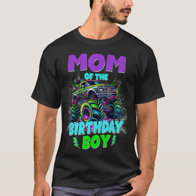 Funny Mom Of The Birthday Boy Monster Truck T-Shirt (Vorderseite)