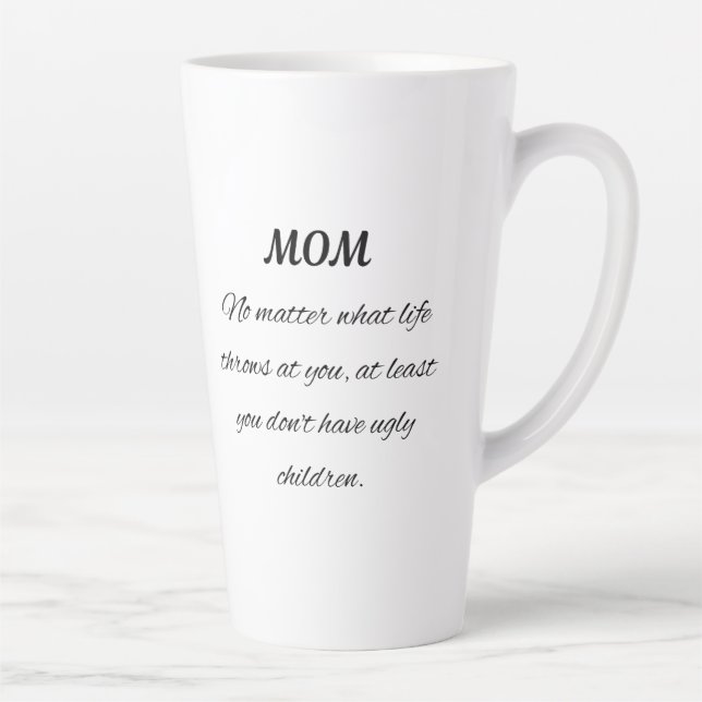 Funny Mom Quote Elegant Script Art Milchtasse (Rechts)