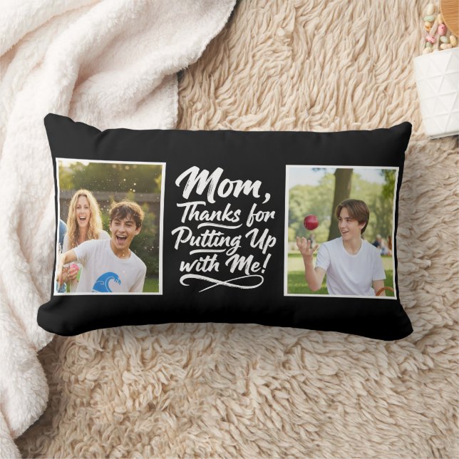 Funny Mom Thanks Putting Up With Me 2 Photo black  Lendenkissen (Decke)