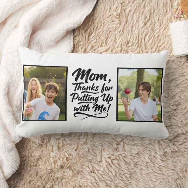 Funny Mom Thanks Putting Up With Me 2 Photo Lendenkissen (Decke)