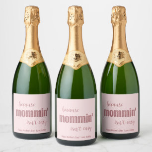 Funny Mommin' ist nicht einfach Muttertag