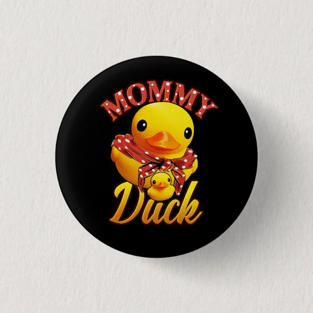 Funny Mommy Duck Mama Mutter Gumber Duck Mama Butt Button (Vorderseite)