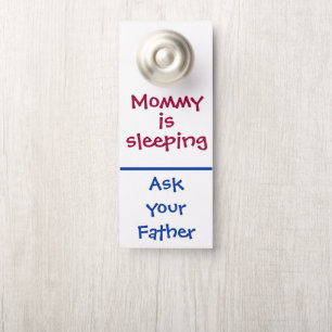 Funny "Mommy is sleeping" Door Hanger Türanhänger