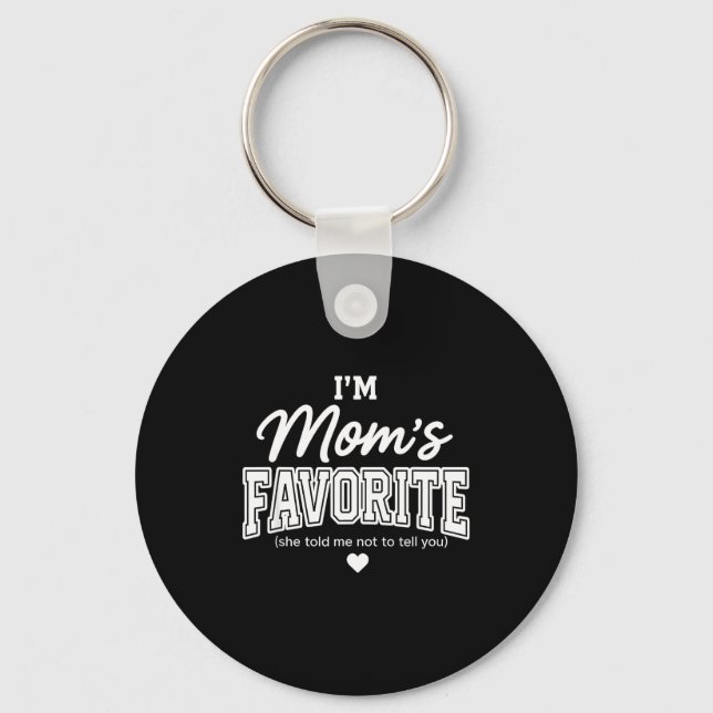 Funny Moms Favorite Child Son Daughter I'm Mom's F Schlüsselanhänger (Vorderseite)